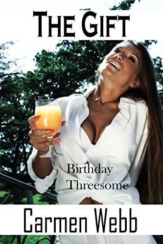 The Gift: Birthday Threesome