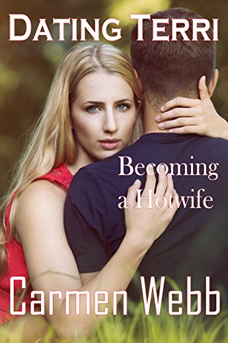 Dating Terri: Becoming a Hot Wife