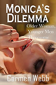 Monica’s Dilemma: Older Woman, Younger Men Threesome