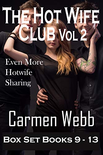 The Hot Wife Club Volume 2: Box Set Books 9-13